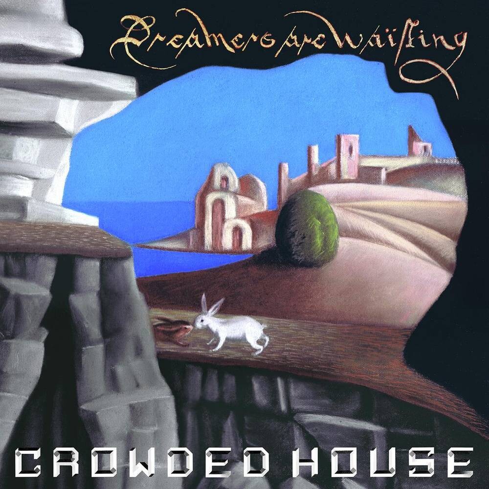 Crowded House - Dreamers Are Waiting [LP] Vinyl Record
