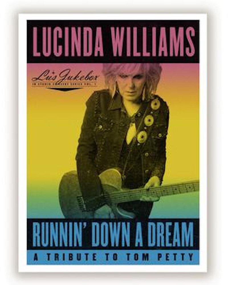 Lucinda Williams - Runnin' Down A Dream: A Tribute To Tom Petty [CD]