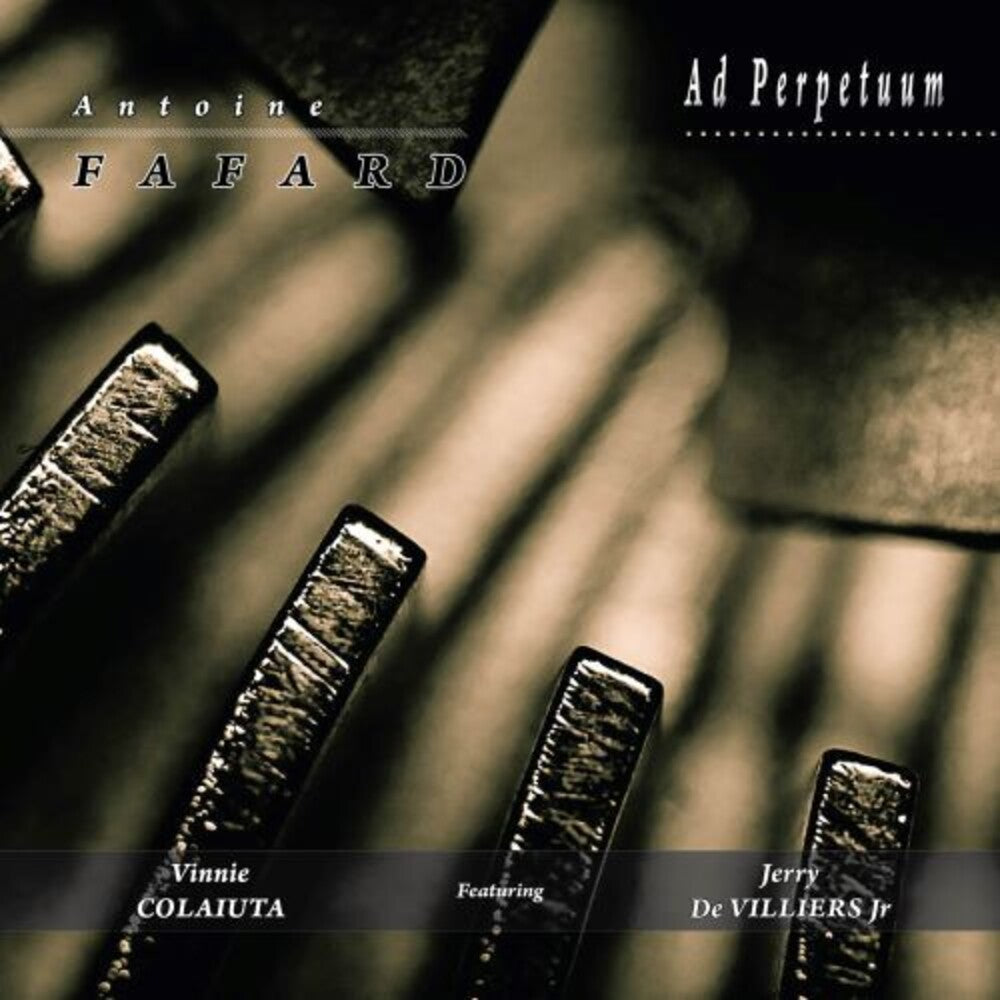 Antoine Fafard - Ad Perpetuum [Digipak]