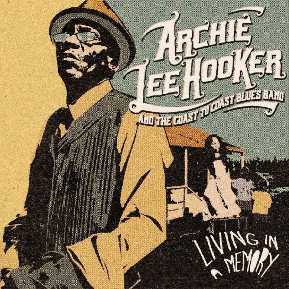 Archie Hooker  Lee & The Coast To Coast Blues Band - Living In A Memory [LP] Vinyl Record