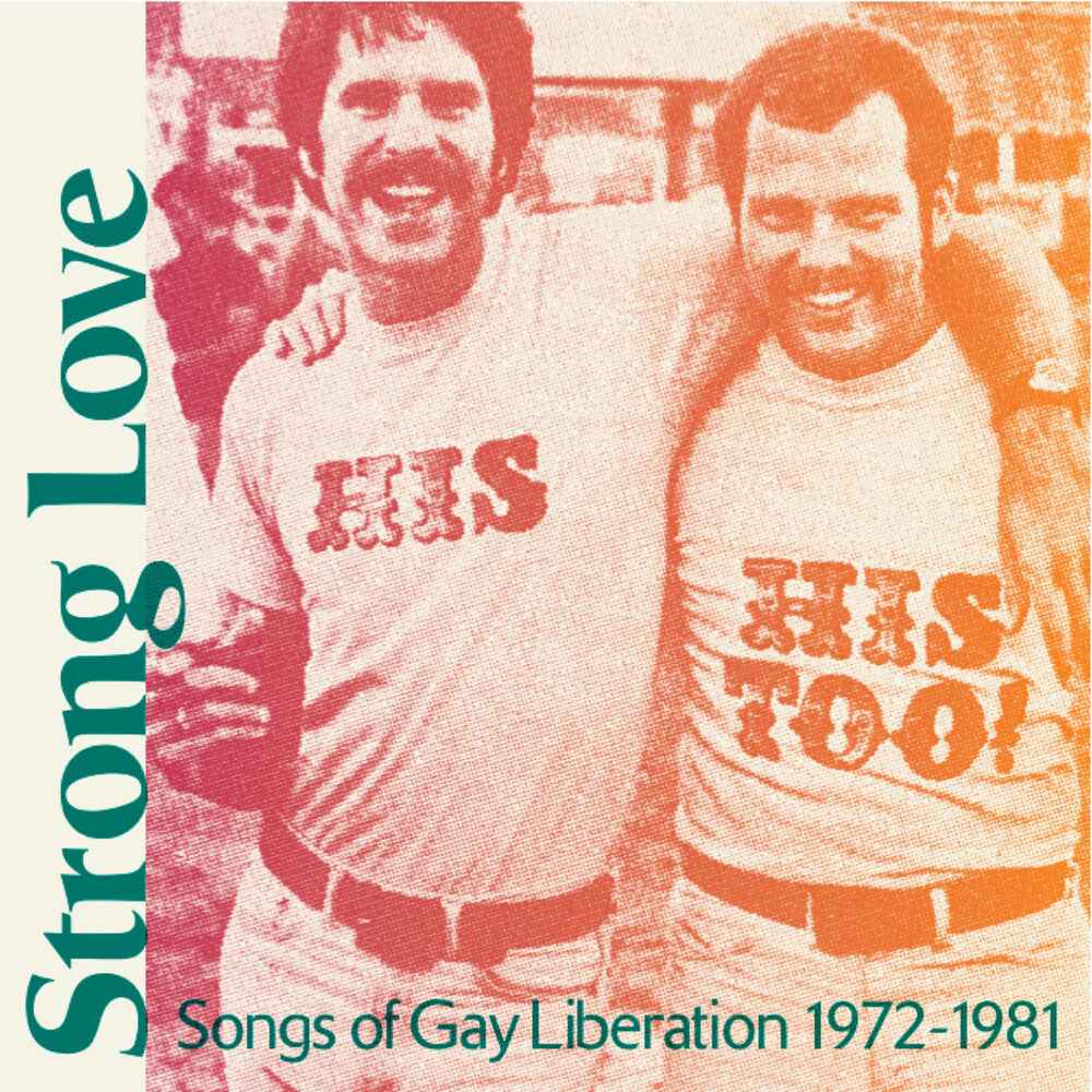 Strong Love: Songs Of Gay Liberation 1972-81 [Baby Pink LP]