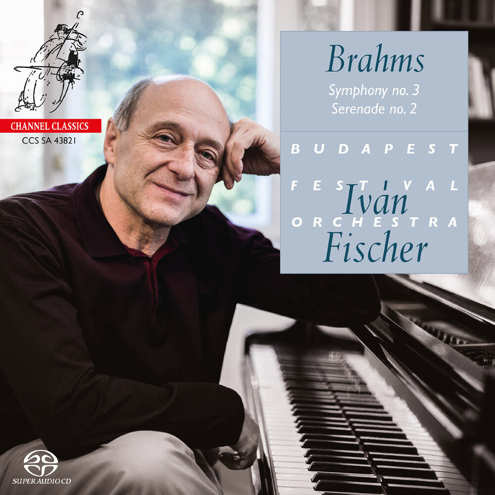 Budapest Festival Orchestra / Ivan Fischer - Brahms: Symphony No.3, Serenade No.2 [CD]