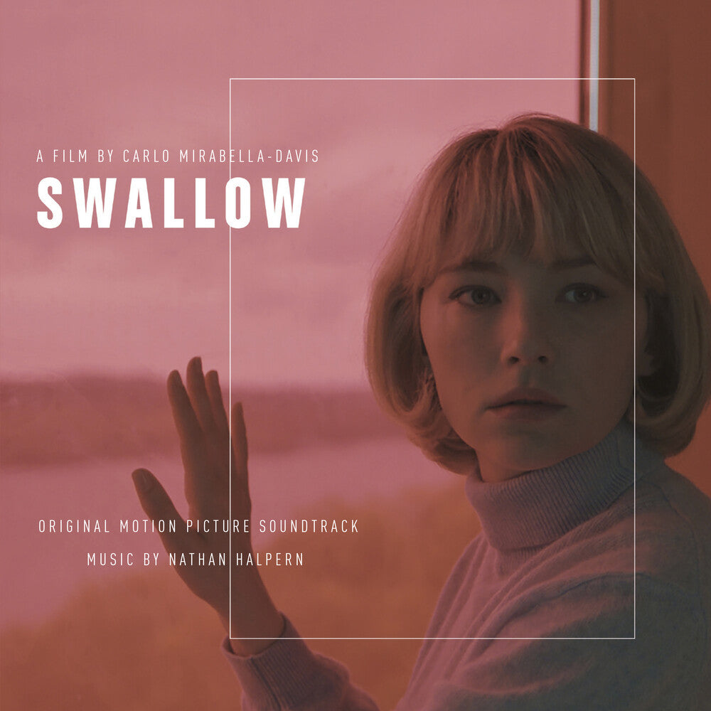 Nathan Halpern - Swallow - Original Motion Picture Soundtrack [CD]