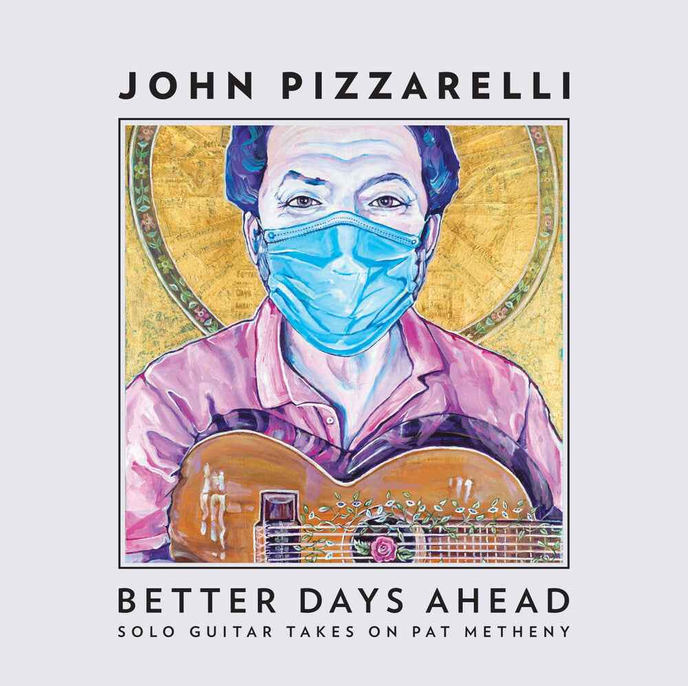Better Days Ahead (Solo Guitar Takes Pat Metheny) [CD]