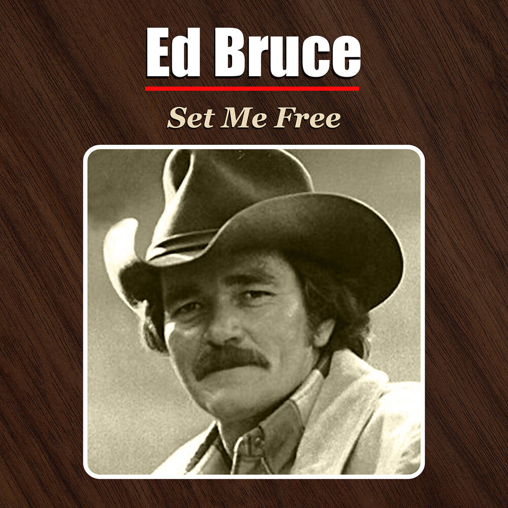 Ed Bruce - Set Me Free (Mod) [CD]
