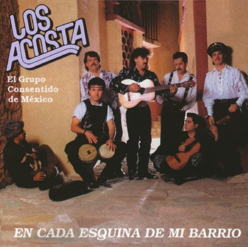 Los Acosta - En Cada Esquina de Mi Barrio [CD]