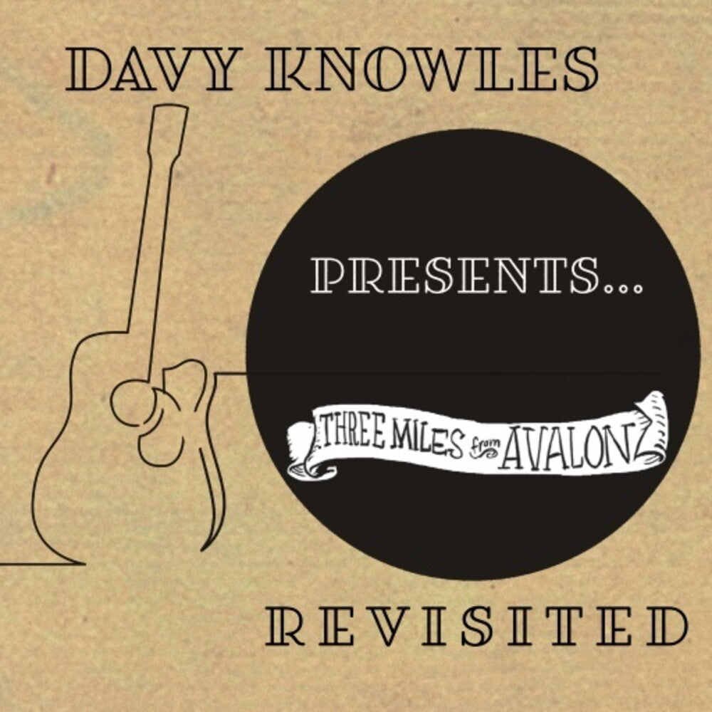 Davy Knowles - Davy Knowles Presents Three Miles From Avalon Revisited [CD]