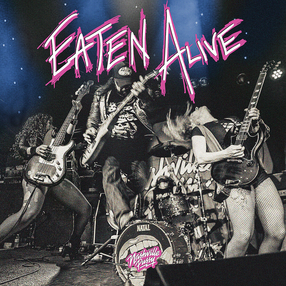 Nashville Pussy - Eaten Alive [CD]