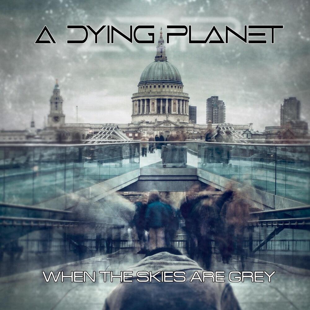 Dying Planet - When The Skies Are Grey [CD]