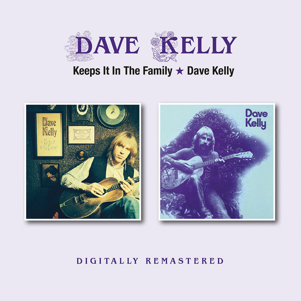 Dave Kelly - Keeps It In The Family / Dave Kelly (Uk) [CD]