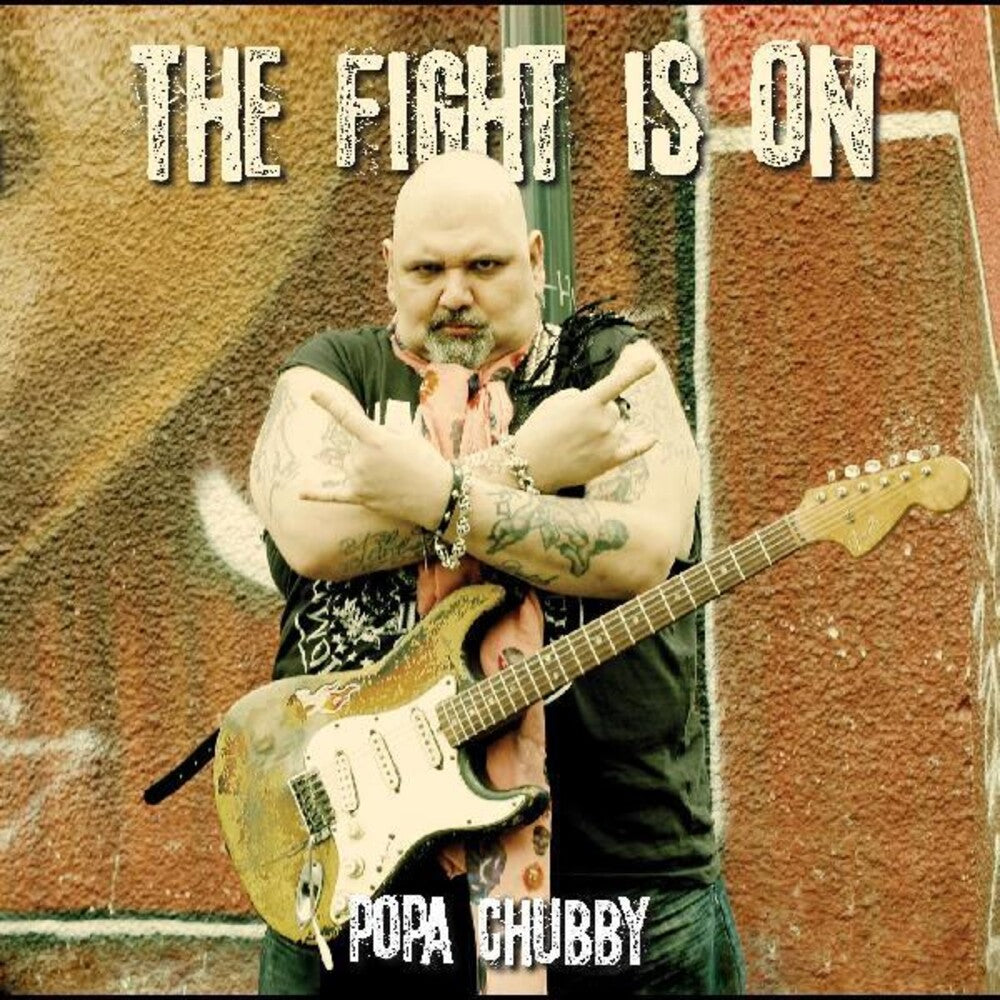 Popa Chubby - Fight Is On [CD]