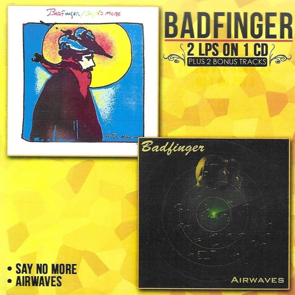 Badfinger - Say No More / Airwaves [CD]
