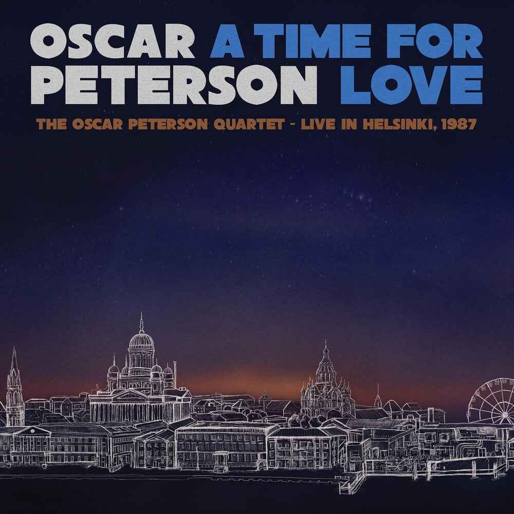 A Time For Love- The Oscar Peterson Quartet-Live In Helsinki, 1987 [RSD Black Friday 2021]