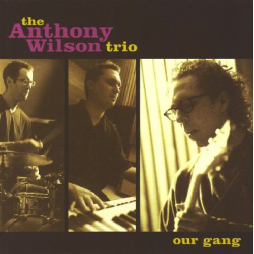 Anthony Wilson - Our Gang Music CD