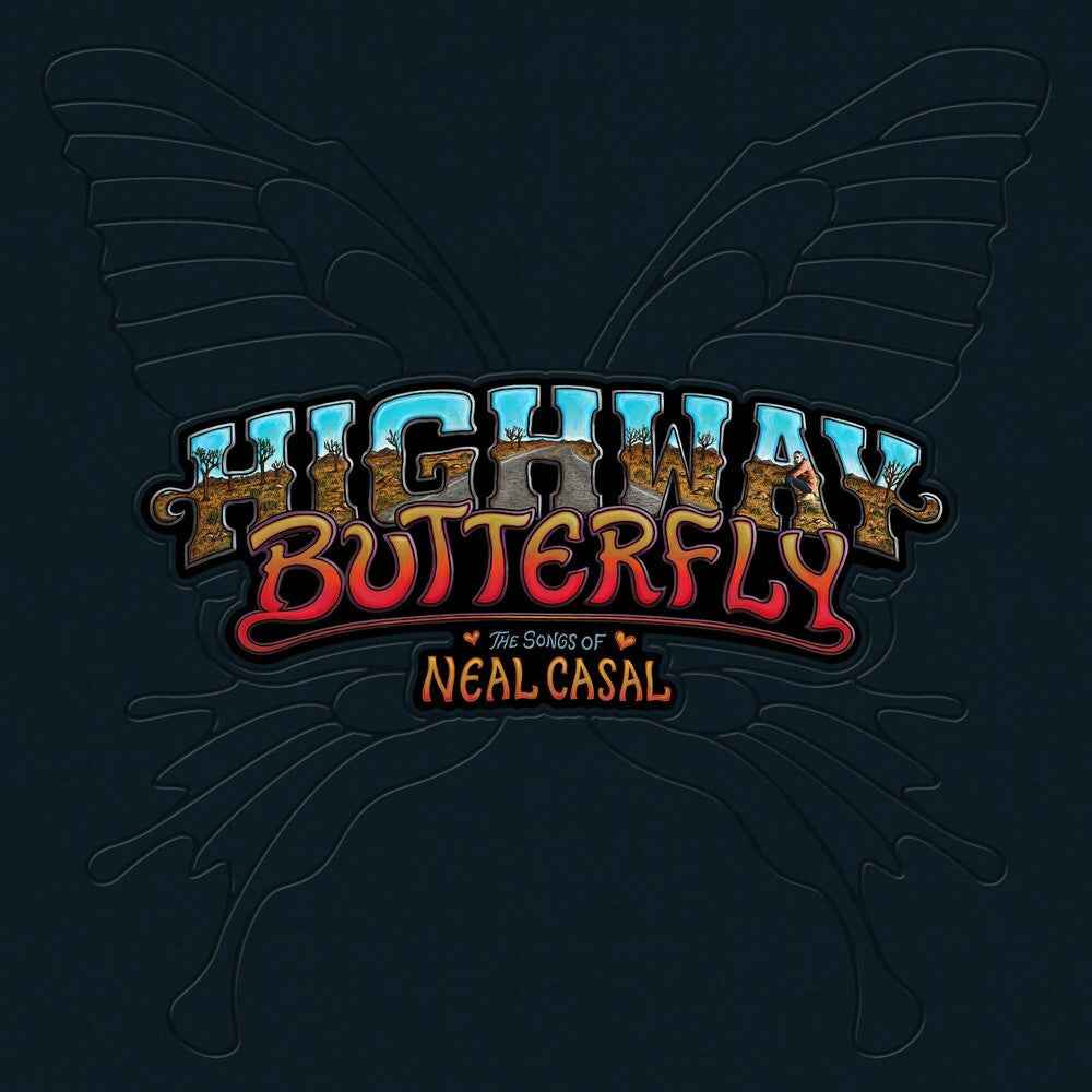Highway Butterfly: The Songs Of Neal Casal [5LP Box Set]