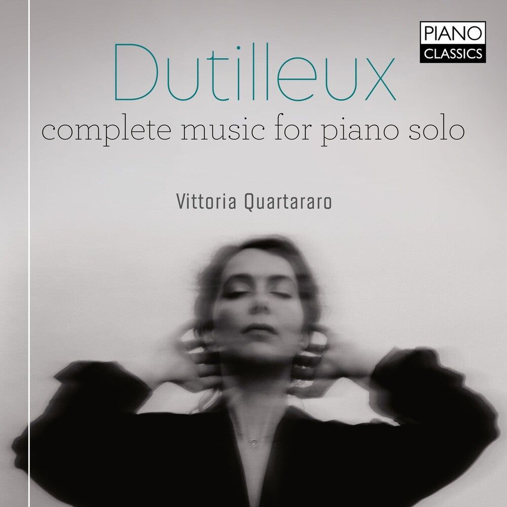 Dutilleux / Vittoria Quartararo - Complete Music for Piano Solo [CD]
