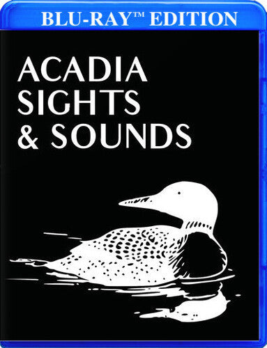 Acadia Sights & Sounds - Acadia Sights & Sounds - Blu-ray