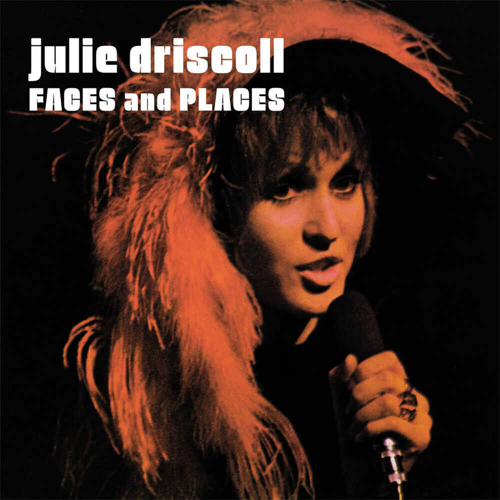 Julie Driscoll - Faces & Places [CD]