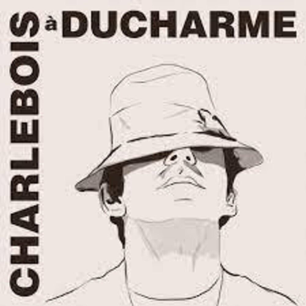 Robert Charlebois - Charlebois A Ducharme (Can) [LP] Vinyl Record