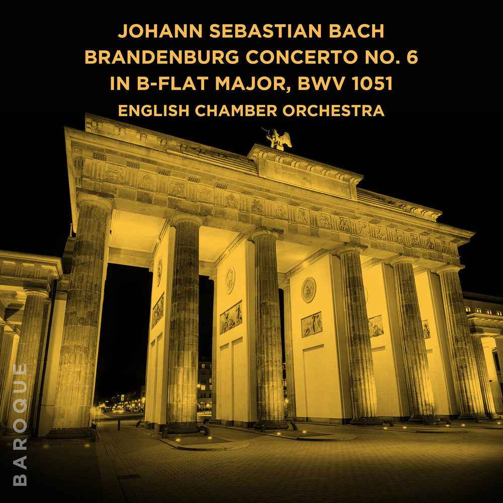 Johann Sebastian Bach: Brandenburg Concerto No. 6 [CD]