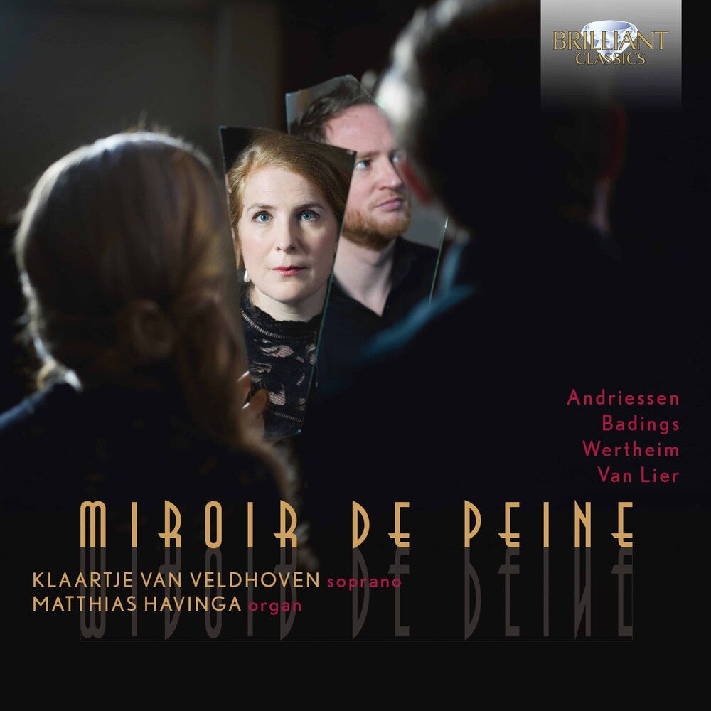 Andriessen / Veldhoven / Havinga - Miroir de Peine [CD]