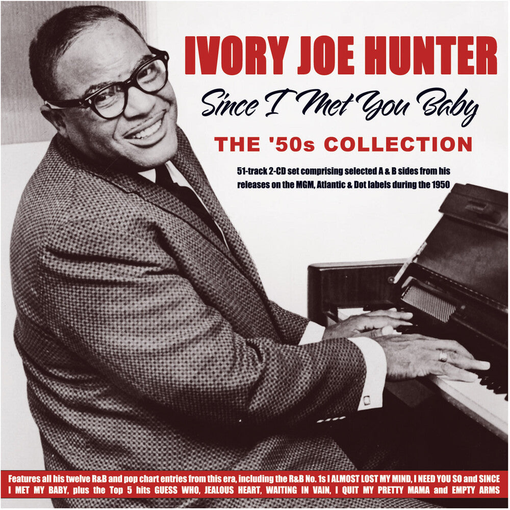 Ivory Hunter  Joe - Since I Met You Baby: The '50s Collection [CD]