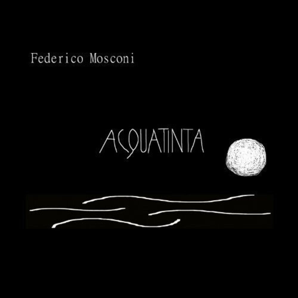 Federico Mosconi - Acquatinta [CD]