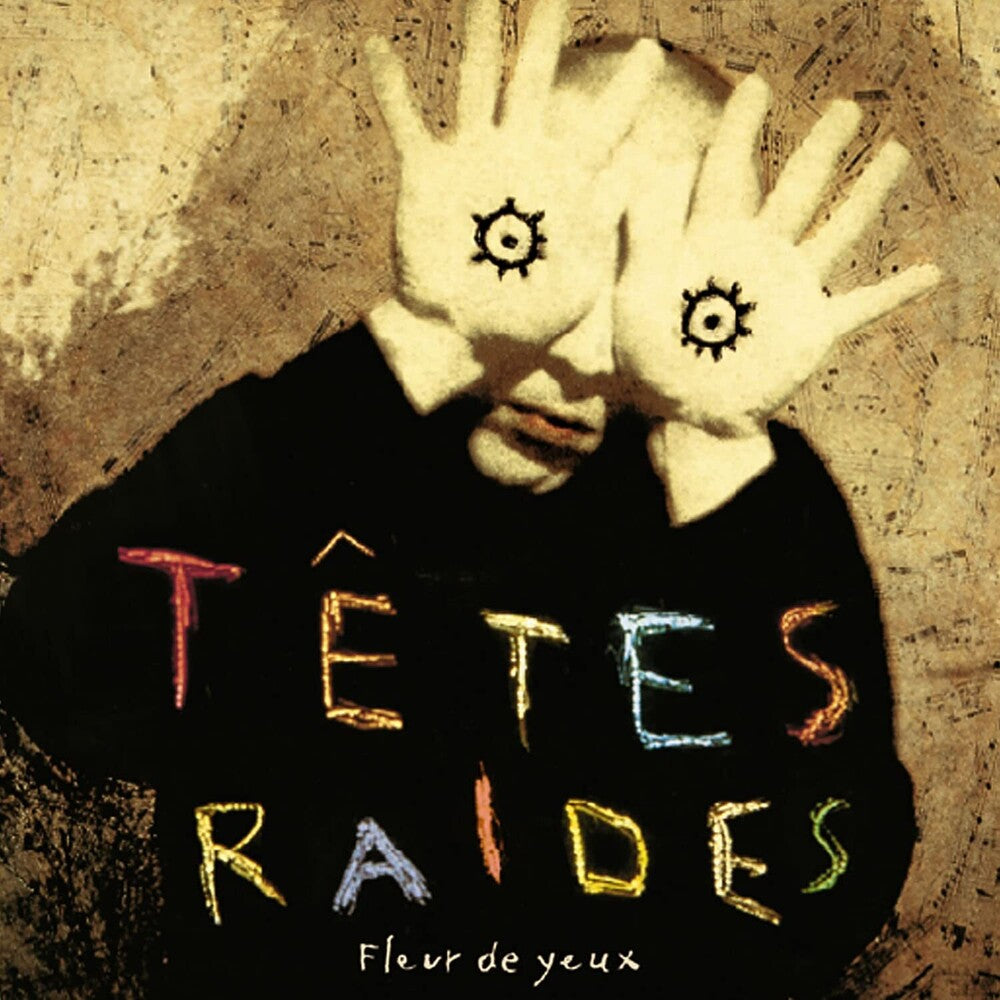 Tetes Raides - Fleur De Yeux (Fra) [CD]
