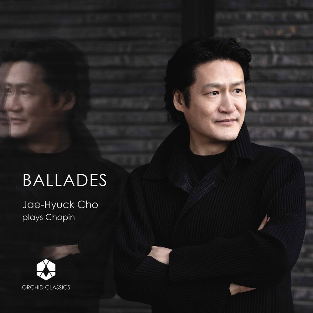 Chopin / Jae-Hyuck Cho - Ballades Music CD