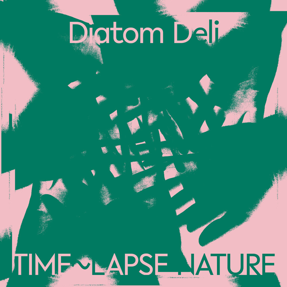 Diatom Deli - Time Lapse Nature [LP] Vinyl Record