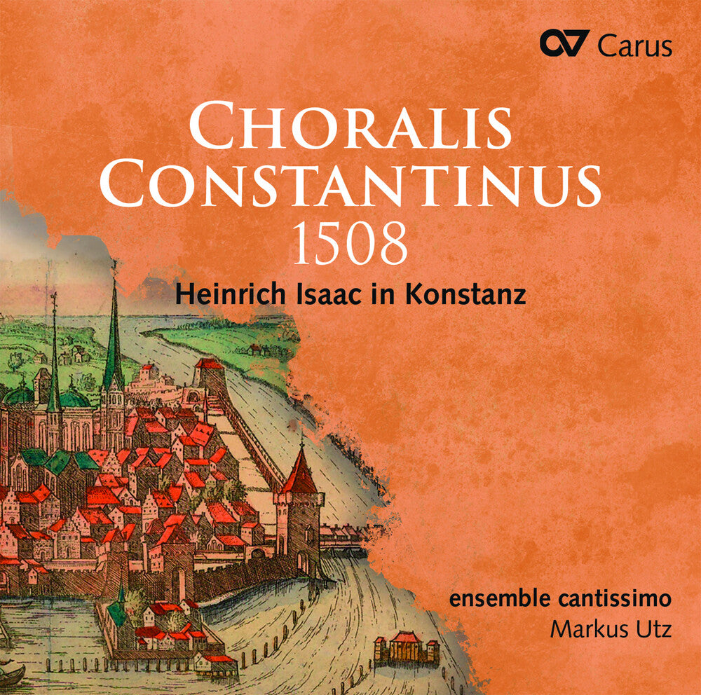 Isaac / Ensemble Cantissimo - Choralis Constantinus 1508 [CD]