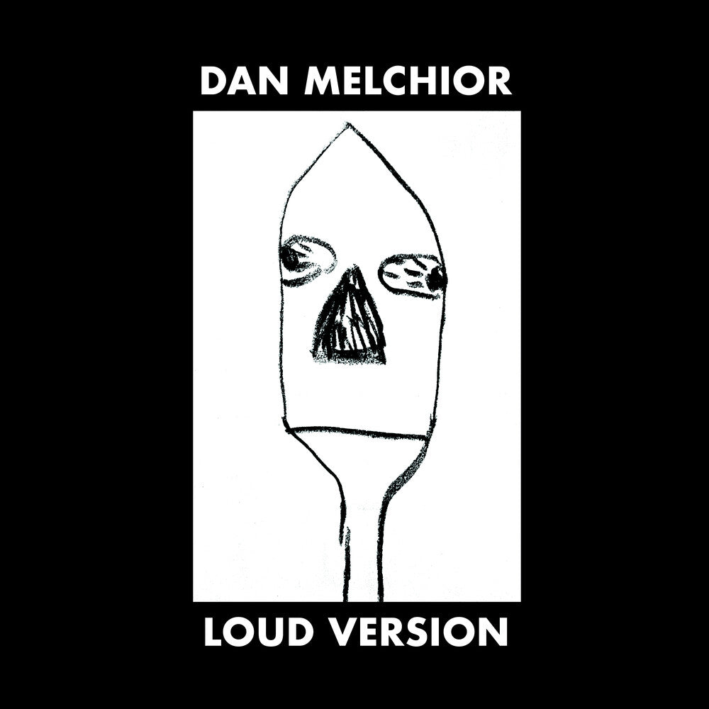 Dan Melchior - Loud Version [LP] Vinyl Record