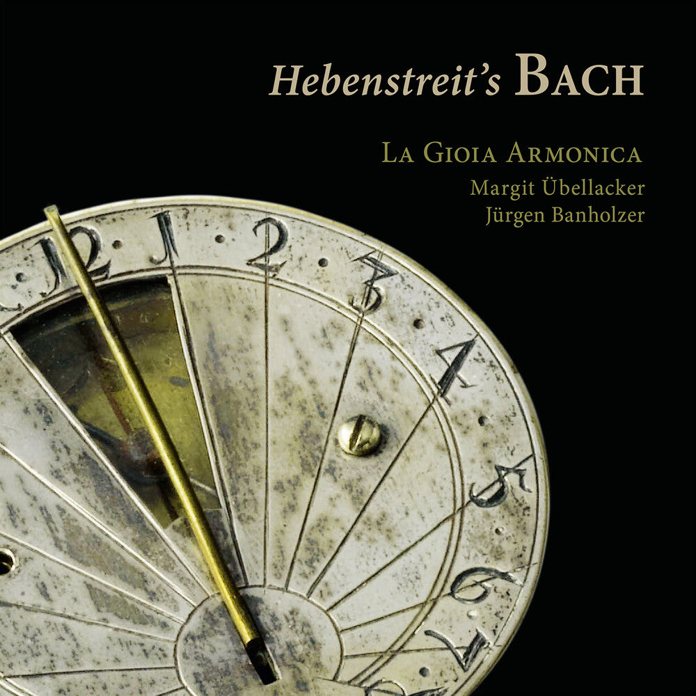 Bach, J.S. / La Gioia Armonica - Hebenstreit's Bach Music CD