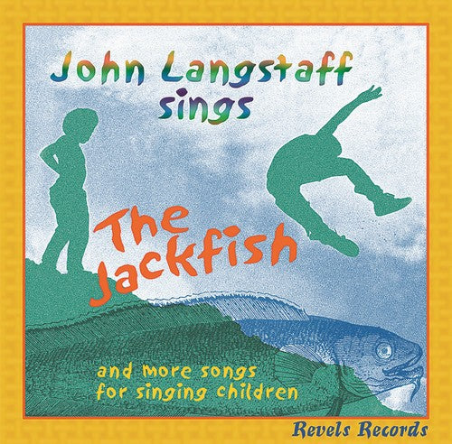 John Langstaff - The Jackfish and More Songs For Singing Children [CD]