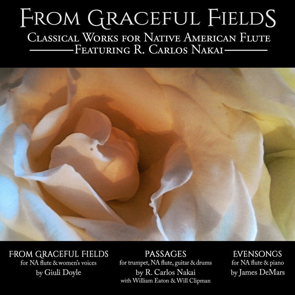 R Nakai  Carlos - From Grateful Fields - Classical Works For Native [CD]