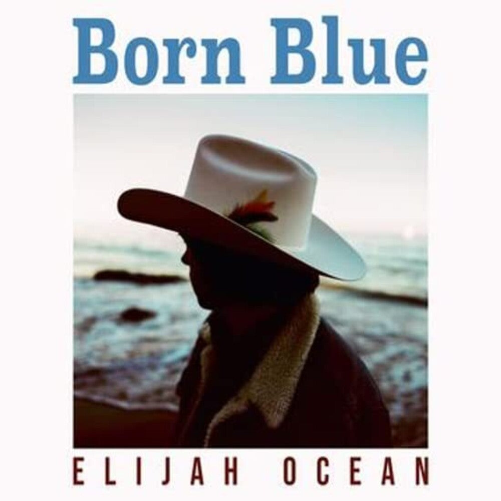 Elijah Ocean - Born Blue [LP] Vinyl Record