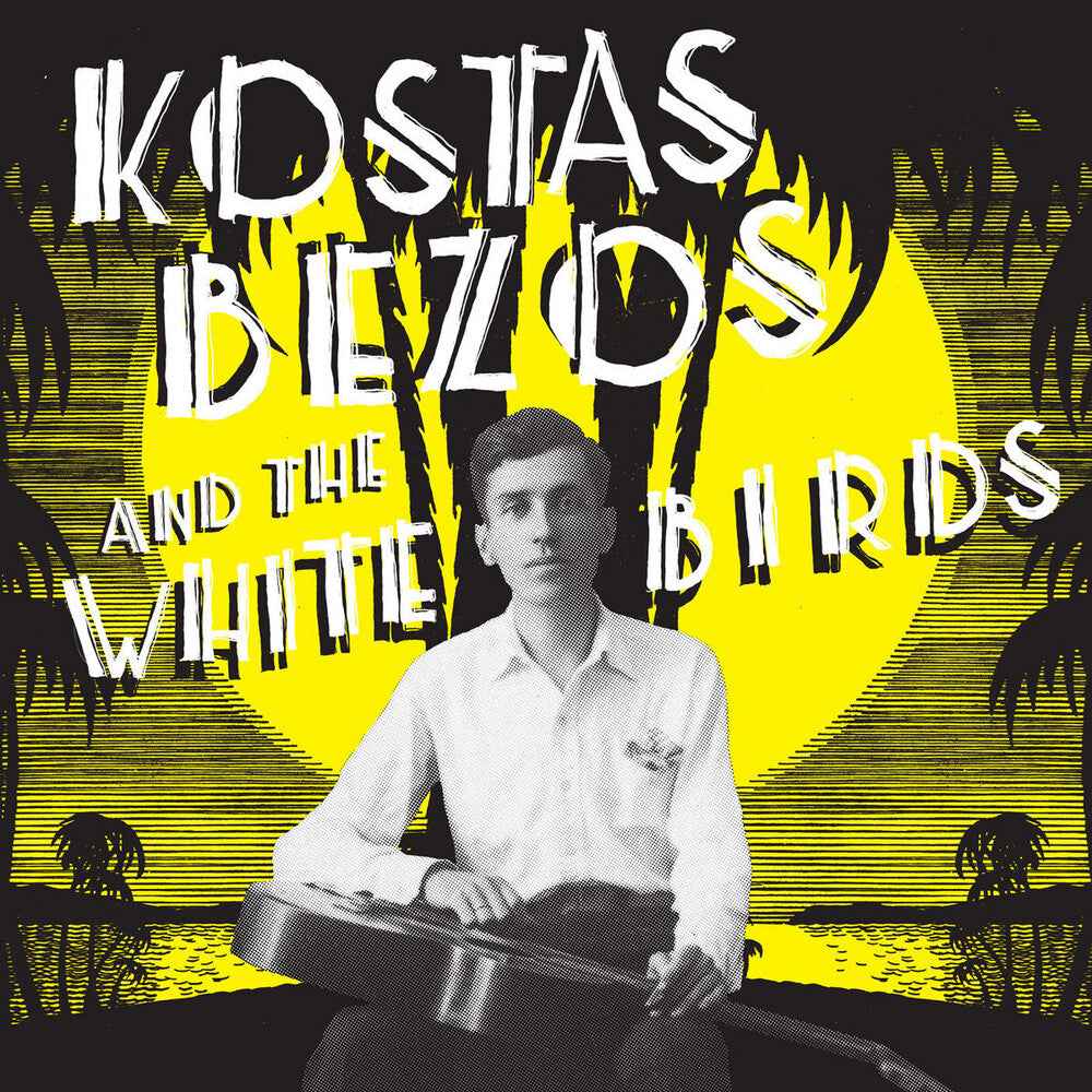 Kostas Bezos & The White Birds [LP]