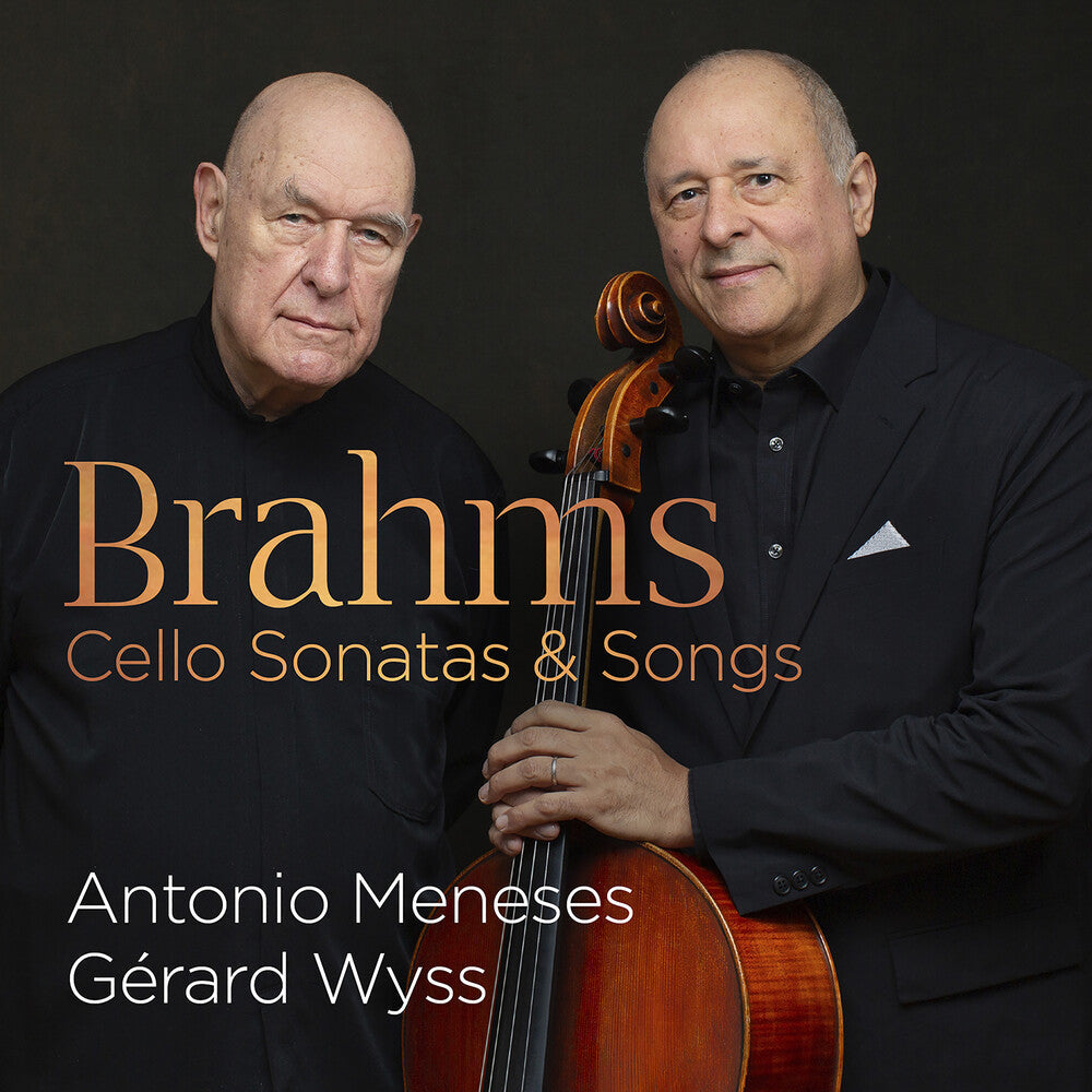 Brahms / Meneses / Wyss - Cello Sonatas & Songs [CD]
