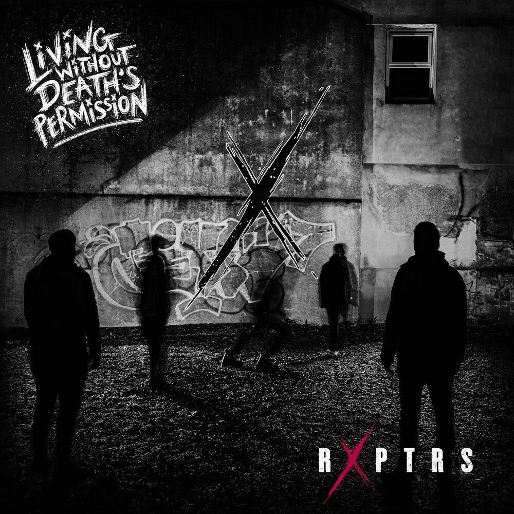 RXPTRS - Living Without Death's Permission Music CD