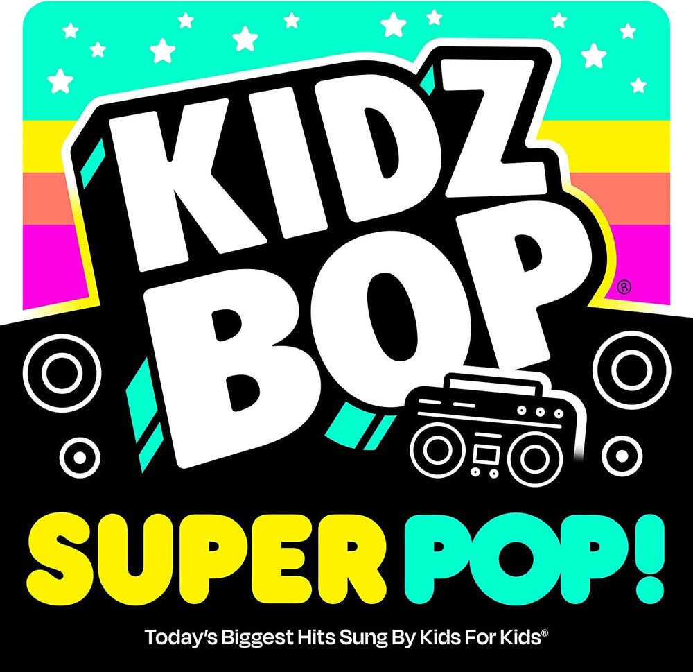 Kidz Bop - KIDZ BOP Super POP! [CD]