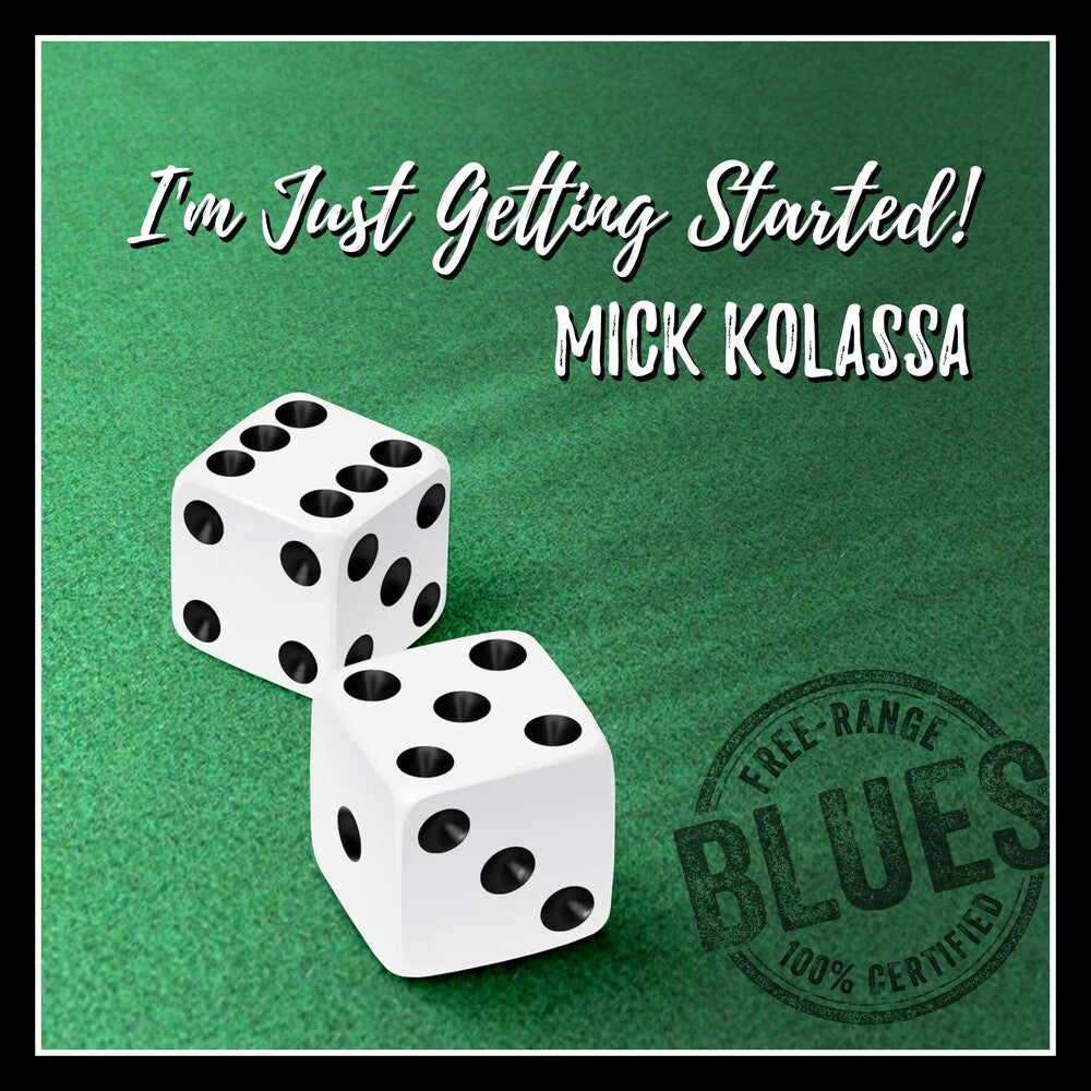 Mick Kolassa - I'm Just Getting Started Music CD
