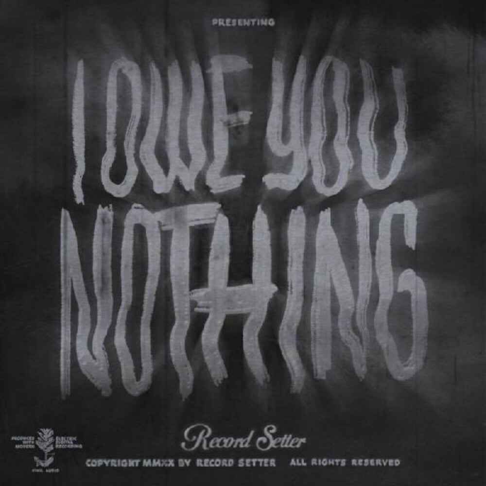 I Owe You Nothing [LP]