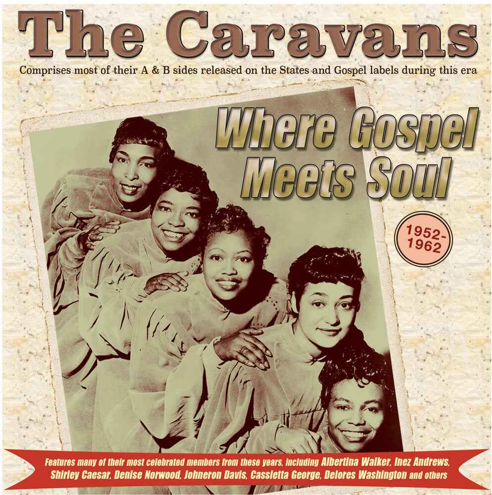 Where Gospel Meets Soul: The Caravans 1952-62 [CD]