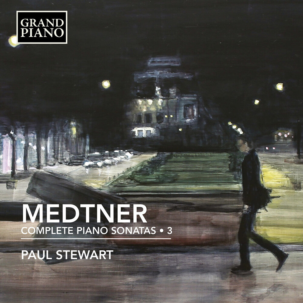 Medtner / Stewart - Complete Piano Sonatas 3 [CD]