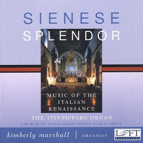 KIMBERLY MARSHALL - Sienese Splendor Music CD