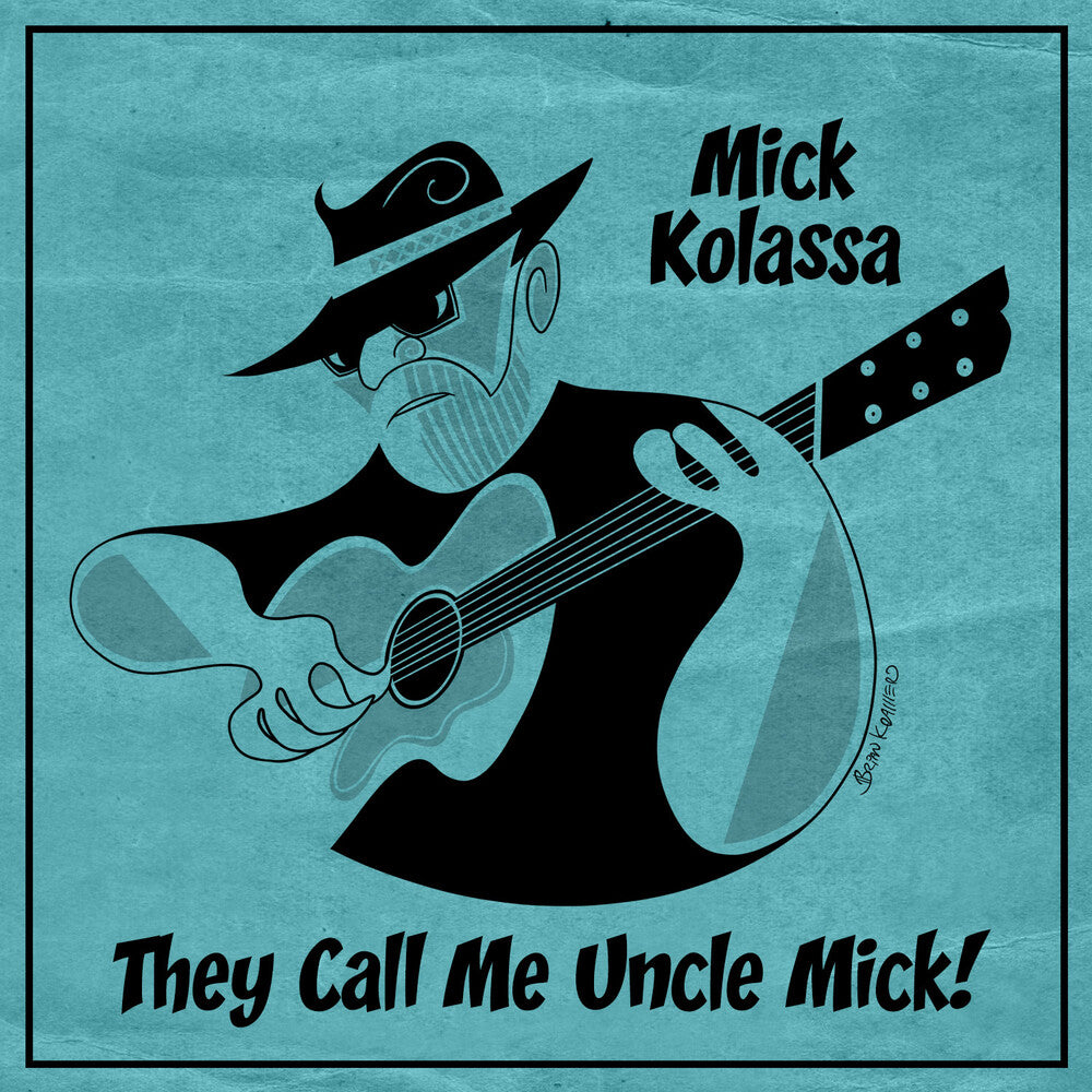 Mick Kolassa - They Call Me Uncle Mick [CD]