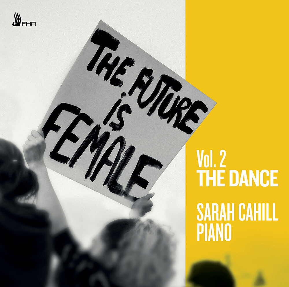 Dring / Guerre / Jolas / Cahill, Sarah - The Future is Female, Vol. 2 - The Dance [CD]