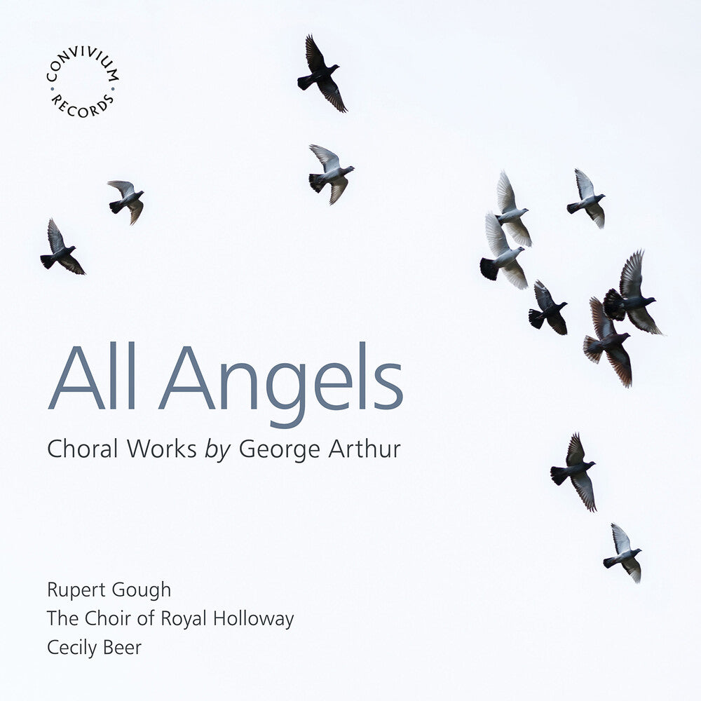 Arthur / Choir Of Royal Holloway - All Angels - Choral Works Music CD