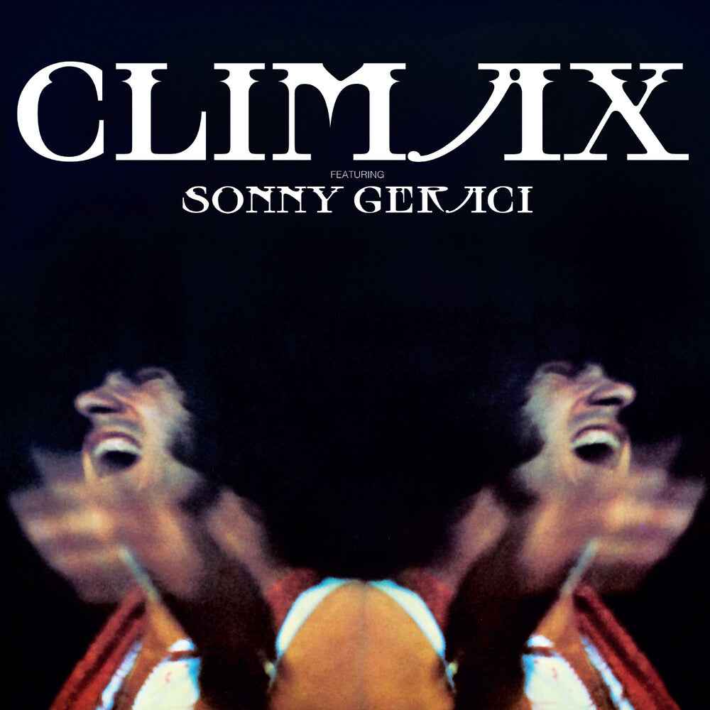Climax - Featuring Sonny Geraci [Colored Vinyl] [180 Gram]
