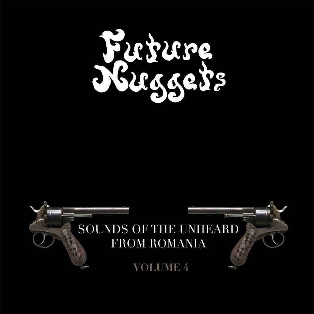 Future Nuggets: Songs Of Unheard From Romania 4 [LP]